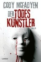 Cody McFadyen - Der Todeskünstler, Häftad