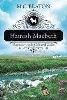 M. C. Beaton - Hamish Macbeth spuckt Gift und Galle, Häftad
