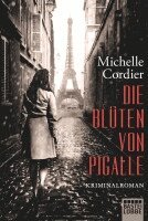 Michelle Cordier - Die Blüten von Pigalle, Häftad