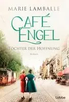 Marie Lamballe - Café Engel - Töchter der Hoffnung, Häftad. Tillgänglighet: Lägg i varukorg
