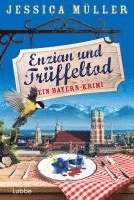 Enzian und Trüffeltod