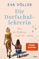 Eva Völler - Die Dorfschullehrerin 01. Was die Hoffnung verspricht, Häftad