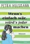 Wenn's einfach wr, wrd's jeder machen