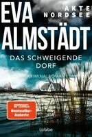 Eva Almstädt - Akte Nordsee - Das schweigende Dorf, Häftad