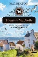 M. C. Beaton - Hamish Macbeth geht den Dingen auf den Grund, Häftad