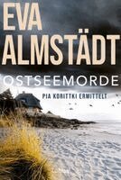 Eva Almstädt - Ostseemorde, Häftad