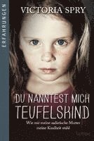 Victoria Spry - Du nanntest mich Teufelskind, Häftad
