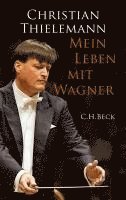 Mein Leben mit Wagner