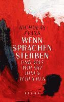 Nicholas Evans - Wenn Sprachen sterben, Inbunden