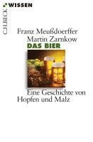 Franz Meußdoerffer, Martin Zarnkow - Das Bier, Häftad
