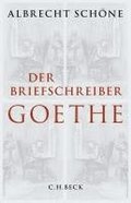 Der Briefschreiber Goethe