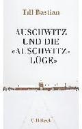 Auschwitz und die 'Auschwitz-L�ge'