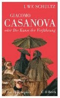 Giacomo Casanova oder Die Kunst der Verfhrung