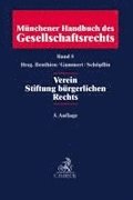 Mnchener Handbuch des Gesellschaftsrechts  Bd. 5: Verein, Stiftung brgerlichen Rechts