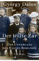 György Dalos - Der letzte Zar, Inbunden