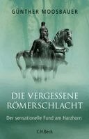 Günther Moosbauer - Die vergessene Römerschlacht, Inbunden. Tillgänglighet: Lägg i varukorg