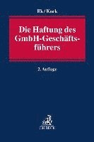 Ralf Ek, Martin Kock - Die Haftung des GmbH-Geschäftsführers, Häftad
