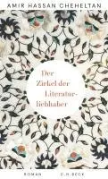 Amir Hassan Cheheltan - Der Zirkel der Literaturliebhaber, Inbunden. Tillgänglighet: Lägg i varukorg