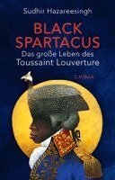Sudhir Hazareesingh - Black Spartacus, Inbunden