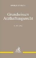 Grundwissen Arzthaftungsrecht