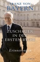 Franz Herzog von Bayern - Zuschauer in der ersten Reihe, Inbunden