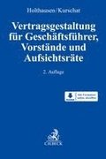 Vertragsgestaltung Gesch�ftsf�hrer, Vorst�nde, Aufsichtsr�te