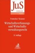 Wirtschaftsverfassungs- und Wirtschaftsverwaltungsrecht