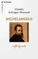Claudia Echinger-Maurach - Michelangelo, Häftad. Tillgänglighet: Lägg i varukorg