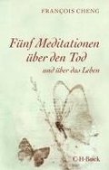 F�nf Meditationen �ber den Tod