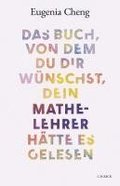 Das Buch, von dem du dir wnschst, dein Mathe-Lehrer htte es gelesen