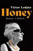 Victor Lodato - Honey, Inbunden