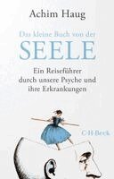 Achim Haug - Das kleine Buch von der Seele, Häftad
