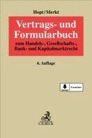 Klaus J. Hopt, Hanno Merkt - Vertrags- und Formularbuch, Inbunden