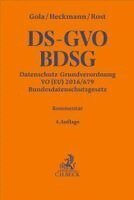 Peter Gola, Dirk Heckmann, Maria Christina Rost - Datenschutz-Grundverordnung VO (EU) 2016/679, Bundesdatenschutzgesetz. DS-GVO / BDSG, Inbunden