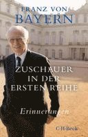 Franz Herzog von Bayern - Zuschauer in der ersten Reihe, Häftad