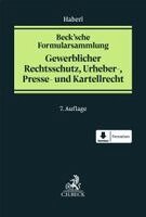 Andreas Haberl - Beck'sche Formularsammlung Gewerblicher Rechtsschutz, Urheber-, Presse- und Kartellrecht, Inbunden. Tillgänglighet: Lägg i varukorg