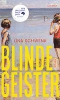 Lina Schwenk - Blinde Geister, Inbunden