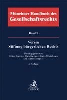 Volker Beuthien, Hans Gummert, Martin Schöpflin, Katja Plückelmann - Münchener Handbuch des Gesellschaftsrechts  Bd. 5: Verein, Stiftung bürgerlichen Rechts, Inbunden