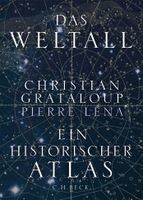 Christian Grataloup, Pierre Léna - Das Weltall, Inbunden