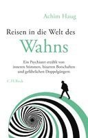 Achim Haug - Reisen in die Welt des Wahns, Häftad
