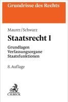 Hartmut Maurer, Kyrill-A. Schwarz - Staatsrecht I, Häftad