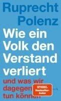 Ruprecht Polenz - Wie ein Volk den Verstand verliert, Häftad