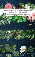 Johann Wolfgang von Goethe, Stefan Bollmann - Roman über das Weltall, Inbunden