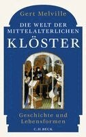 Gert Melville - Die Welt der mittelalterlichen Klöster, Häftad. Tillgänglighet: Lägg i varukorg