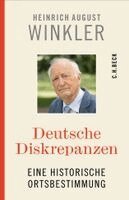 Heinrich August Winkler - Deutsche Diskrepanzen, Inbunden
