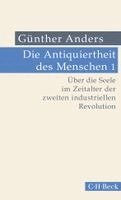 Günther Anders - Die Antiquiertheit des Menschen Bd. I: Über die Seele im Zeitalter der zweiten industriellen Revolution, Häftad. Tillgänglighet: Lägg i varukorg