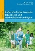 Au�erschulische Lernorte: didaktische und methodische Grundlagen
