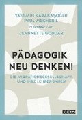 Pdagogik neu denken!