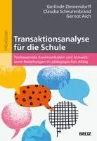 Gerlinde Ziemendorff, Claudia Scheurenbrand, Gernot Aich - Transaktionsanalyse für die Schule, Häftad. Tillgänglighet: Lägg i varukorg
