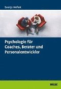 Psychologie fr Coaches, Berater und Personalentwickler